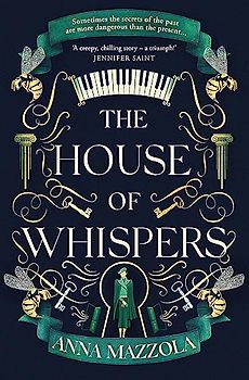 The House of Whispers: The thrilling new novel from the bestselling author of The Clockwork Girl!