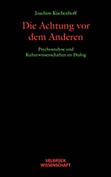 Die Achtung vor dem Anderen