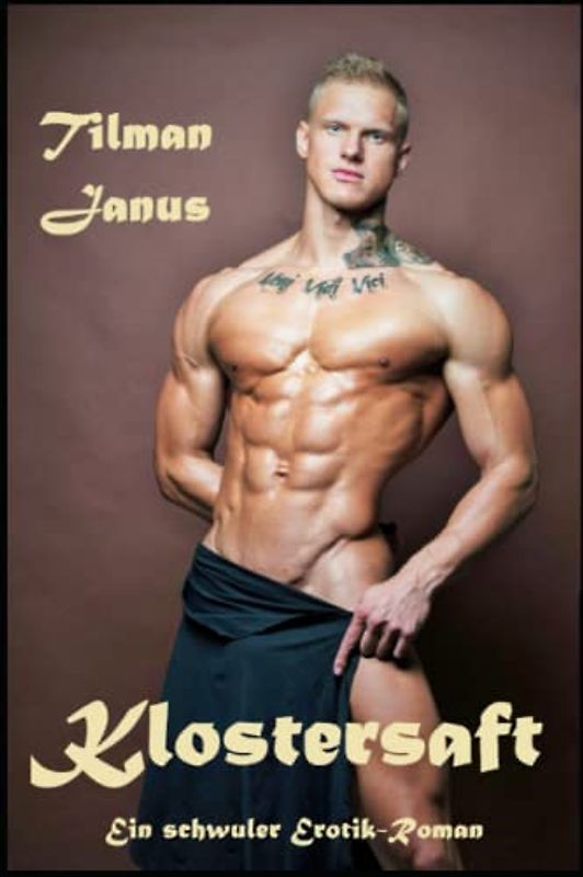 Klostersaft: Ein schwuler Erotik-Roman