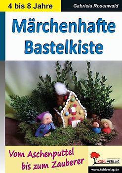 Märchenhafte Bastelkiste