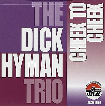 Hyman,Dick Trio - Cheek to Cheek
