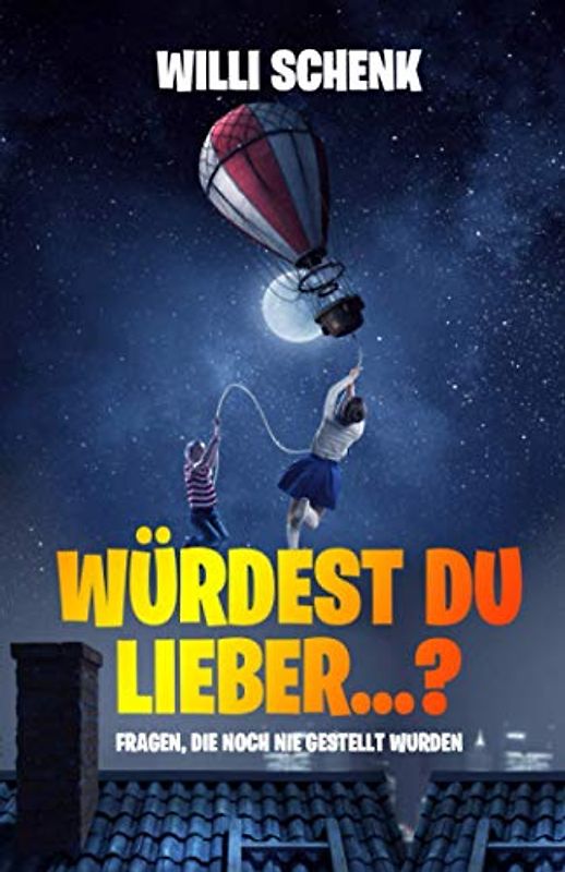 Würdest du lieber...?: Fragen, die noch nie gestellt wurden