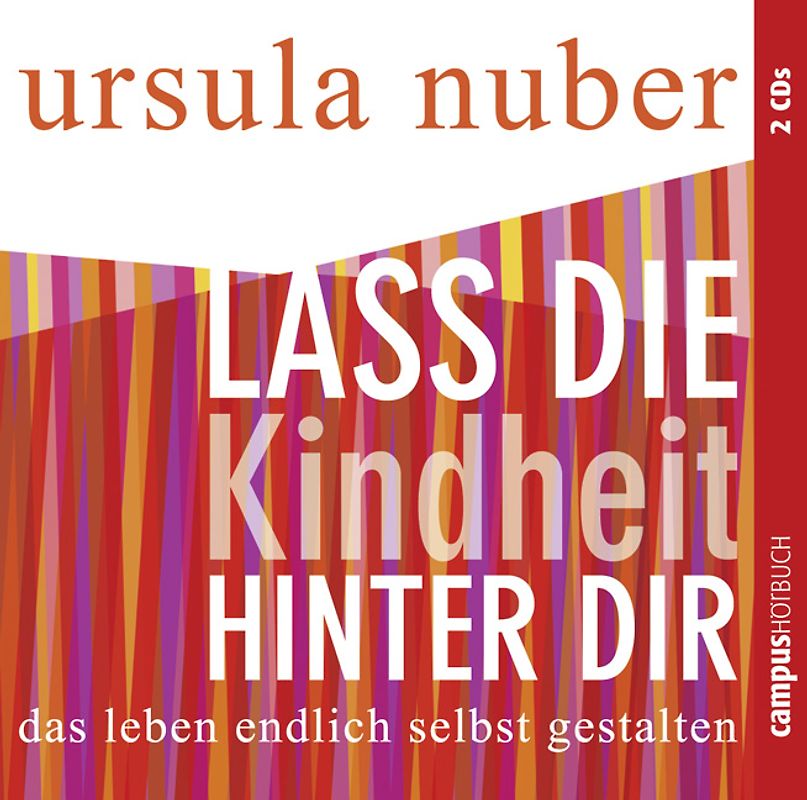 Lass die Kindheit hinter dir