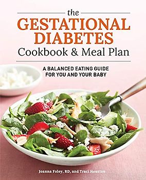 The Gestational Diabetes Cookbook & Meal Plan