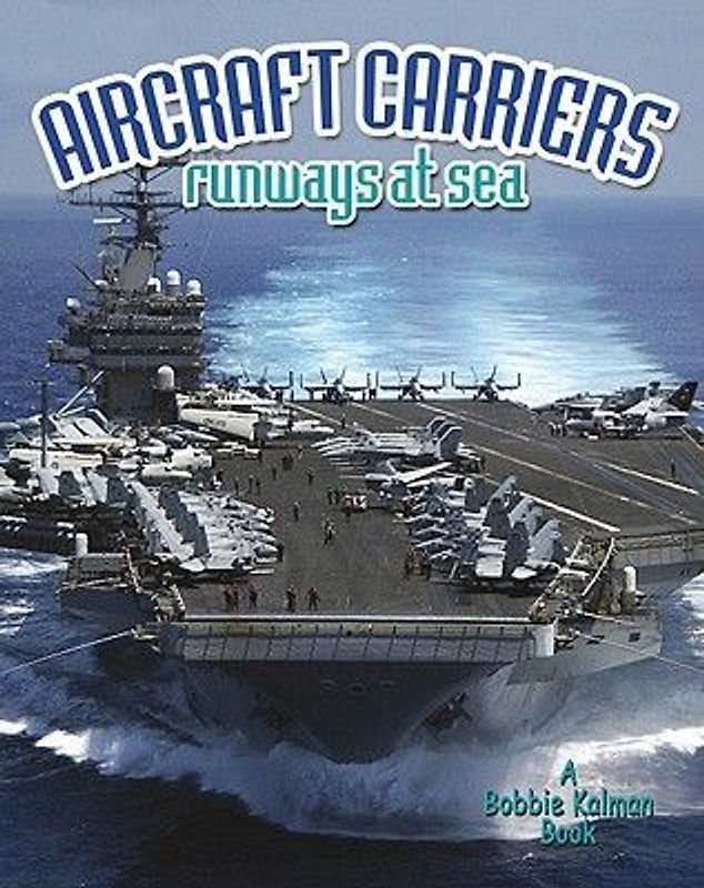 Aircraft Carriers: Runways at Sea