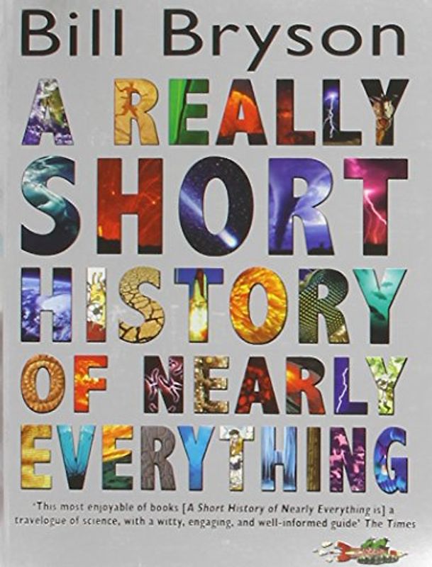 A Really Short History of Nearly Everything