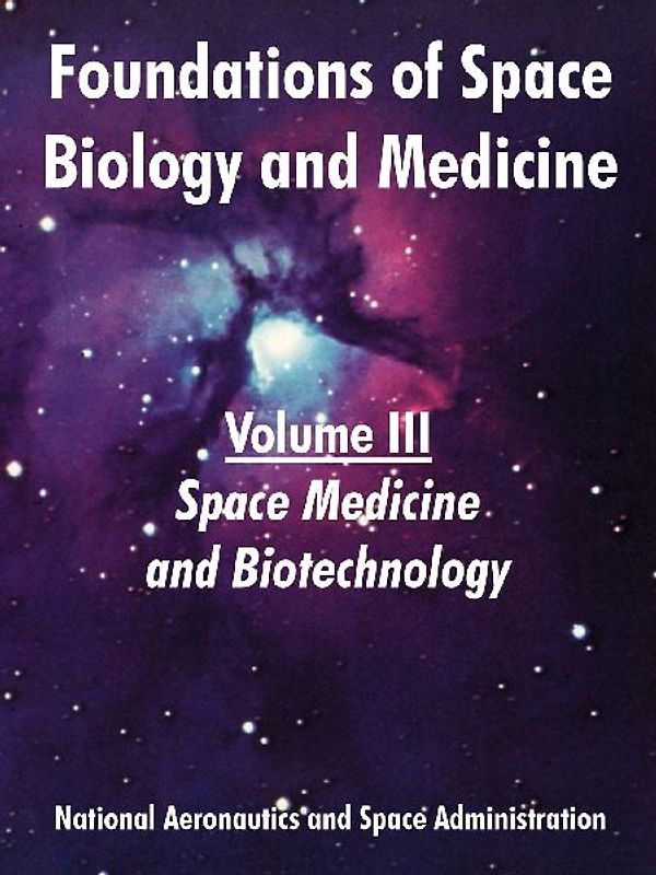Foundations of Space Biology and Medicine