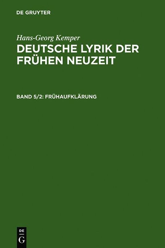 Hans-Georg Kemper: Deutsche Lyrik der frühen Neuzeit / Frühaufklärung