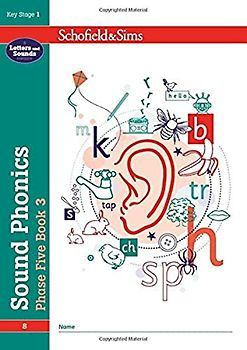 Sound Phonics Phase Five Book 3: KS1, Ages 5-7: 8