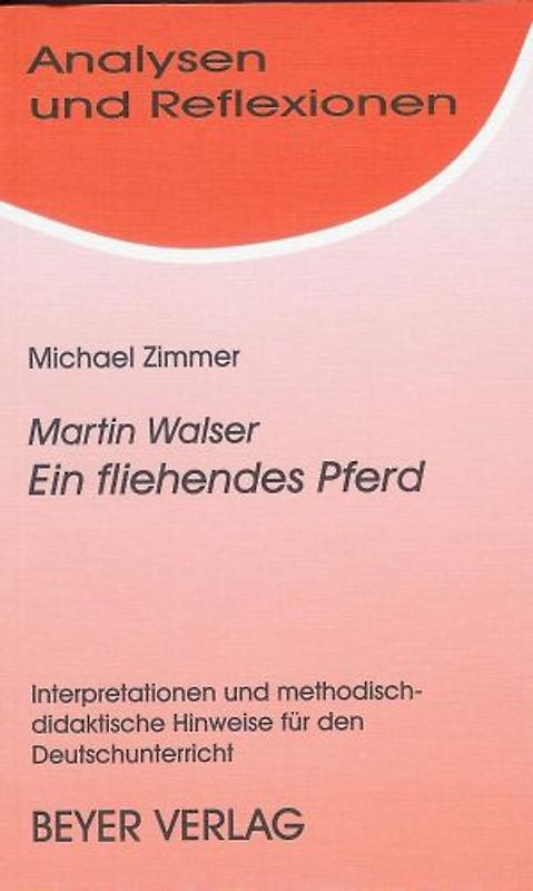 Walser, Martin - Ein fliehendes Pferd