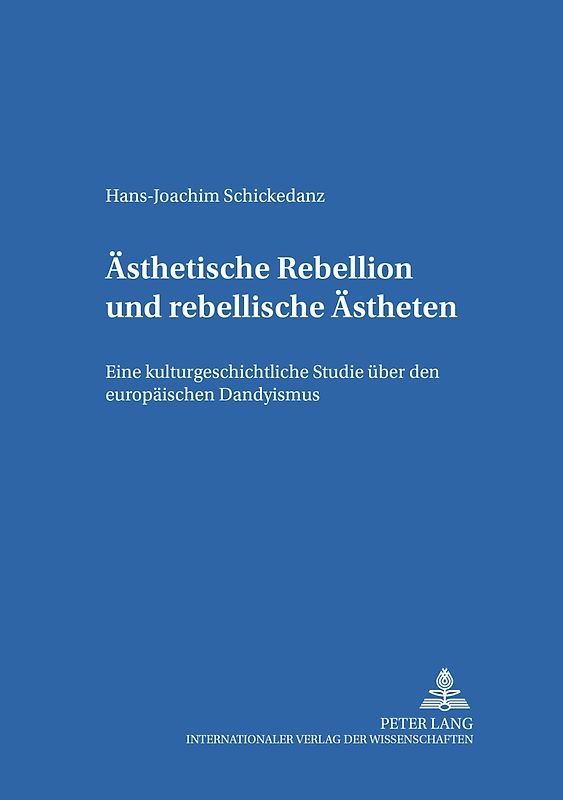 Ästhetische Rebellion und rebellische Ästheten