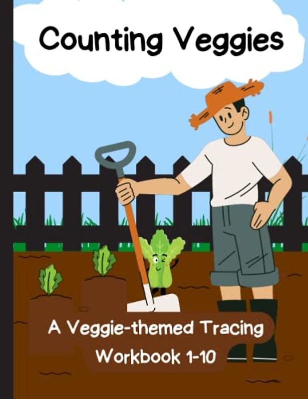 Counting Veggies: A Veggie-themed Tracing Workbook 1-10
