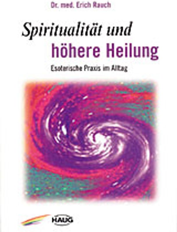 Spiritualität und höhere Heilung