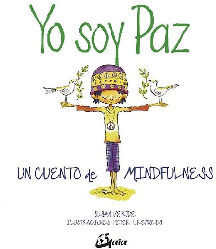 Yo soy Paz : un cuento de mindfulness
