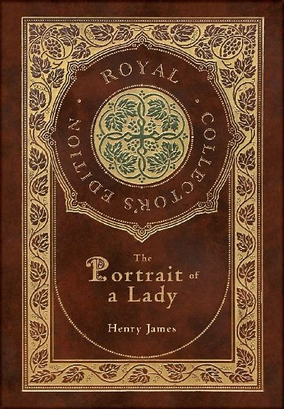 The Portrait of a Lady (Royal Collector's Edition) (Case Laminate Hardcover with Jacket)