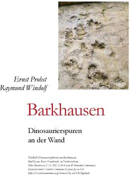 Barkhausen: Dinosaurierspuren an der Wand (Bücher von Ernst Probst über Paläontologie, Band 10)