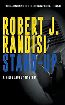 Stand-Up: Miles Jacoby Book Six: A Miles Jacoby Novel
