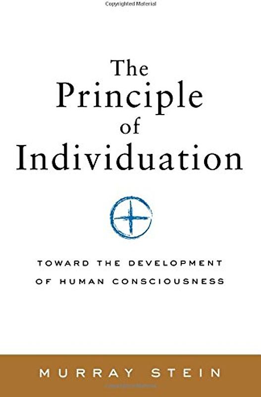 The Principle of Individuation: Toward the Development of Human Consciousness