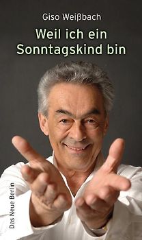 Weil ich ein Sonntagskind bin