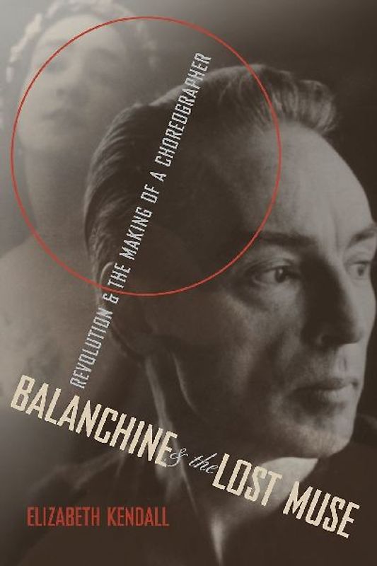 Balanchine and the Lost Muse