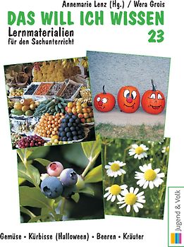 Das will ich wissen. Lernmaterialien für den Sachunterricht / Das will ich wissen 23