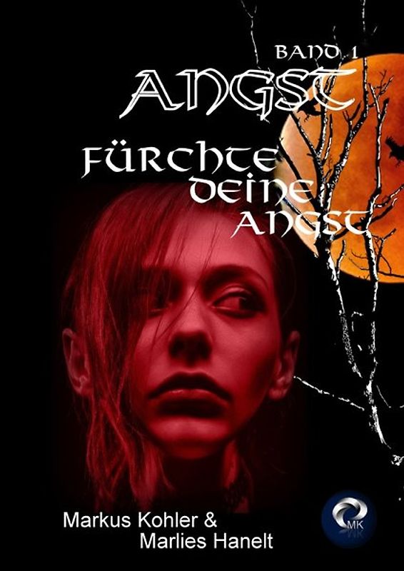 Angst / Angst - Band 1 - Fürchte deine Angst