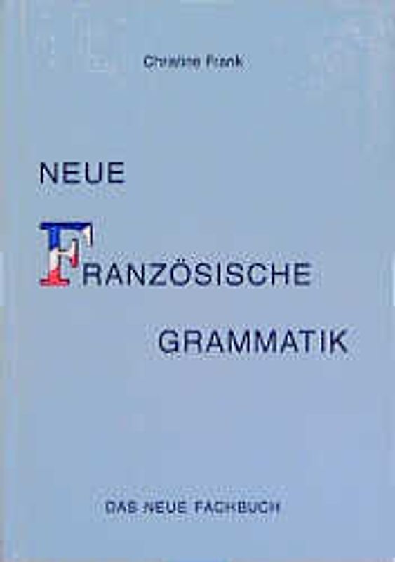 Neue Französische Grammatik