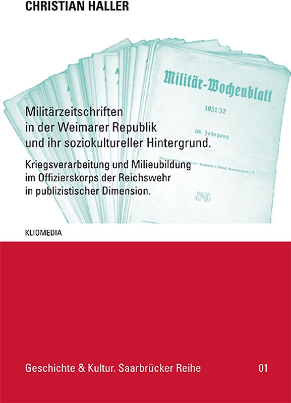 Militärzeitschriften in der Weimarer Republik und ihr soziokultureller Hintergrund.