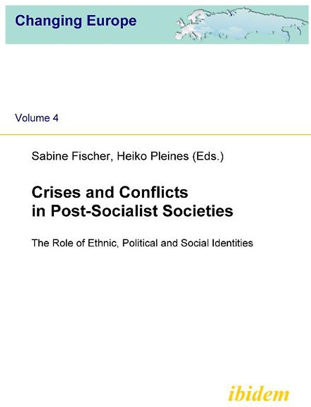 Crises and Conflicts in Post-Socialist Societies