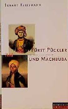 Fürst Pückler und Machbuba