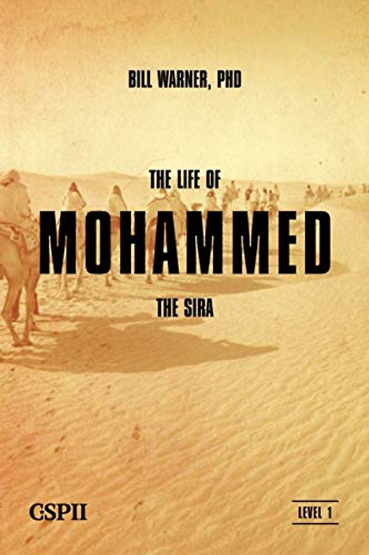 The Life of Mohammed: The Sira (A Taste of Islam, Band 2)
