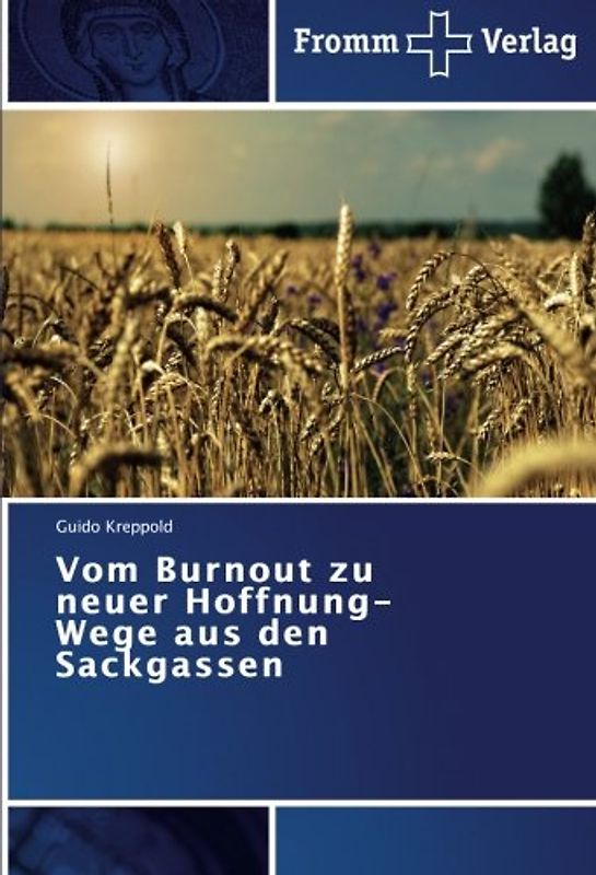 Vom Burnout zu neuer Hoffnung-Wege aus den Sackgassen - Kreppold, Guido