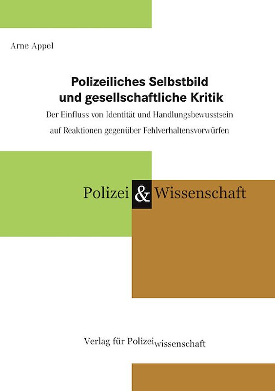 Polizeiliches Selbstbild und gesellschaftliche Kritik