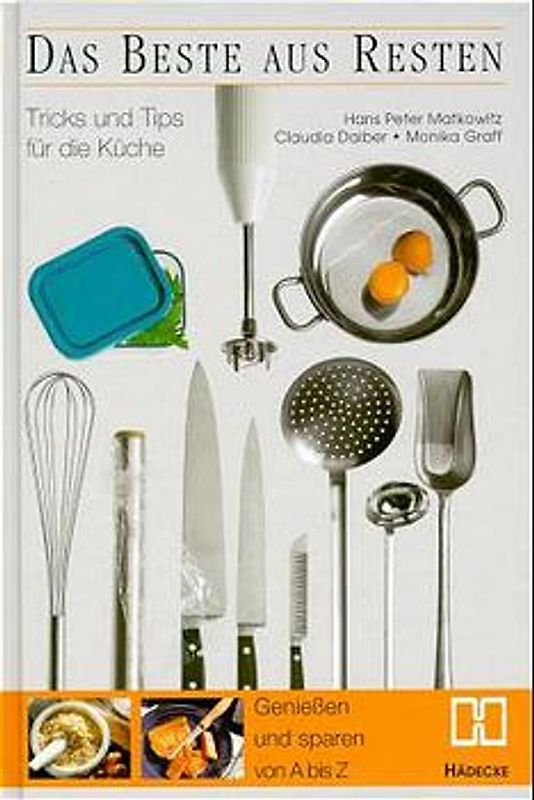 Das Beste aus Resten