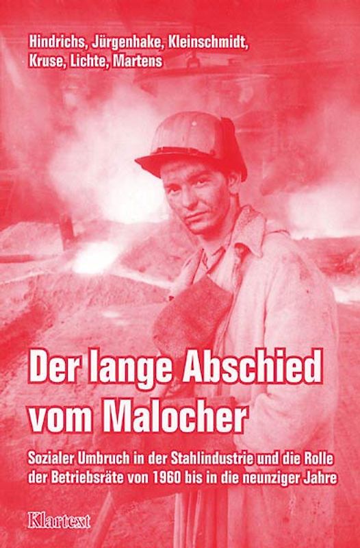 Der lange Abschied vom Malocher