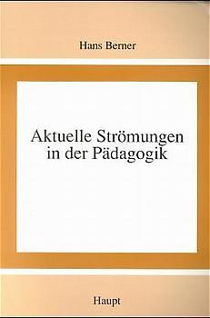 Aktuelle Strömungen in der Pädagogik