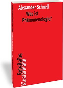 Was ist Phänomenologie?