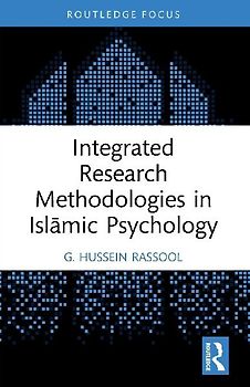 Integrated Research Methodologies in Isl¿mic Psychology