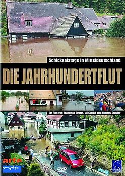 Die Jahrhundertflut - Schicksalstage in Mitteldeutschland DVD