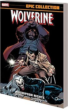 Wolverine Epic Collection: Madripoor Nights