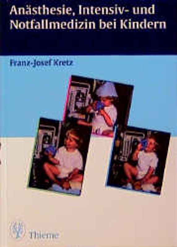 Anästhesie, Notfall- und Intensivmedizin bei Kindern