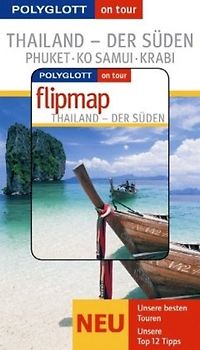 Thailand - Der Süden - Buch mit flipmap. Polyglott on tour Reiseführer