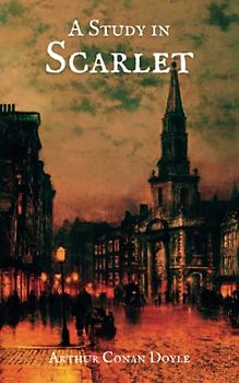 A Scarlet in Scarlet: Sherlock Holmes Series Book 1 (The Original 1887 Edition) (Annotated)