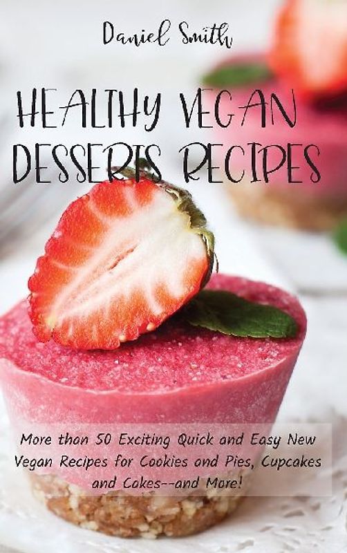 HEALTHY VEGAN DESSERTS RECIPES