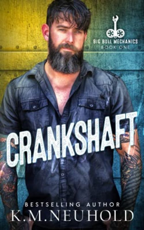 Crankshaft (Big Bull Mechanics, Band 1)