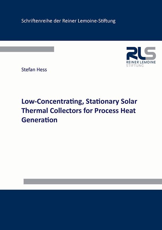 Low-Concentrating, Stationary Solar Thermal Collectors for Process Heat Generation