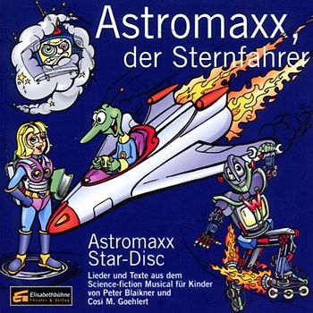 Astromaxx - Astromaxx,der Sternfahrer