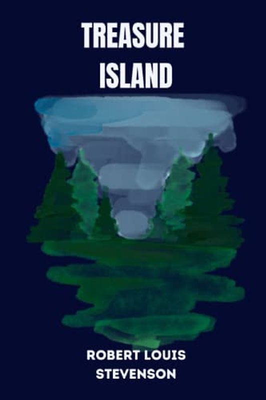 treasure island by Robert Louis Stevenson