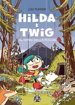 Hilda e Twig. Al riparo dalla pioggia