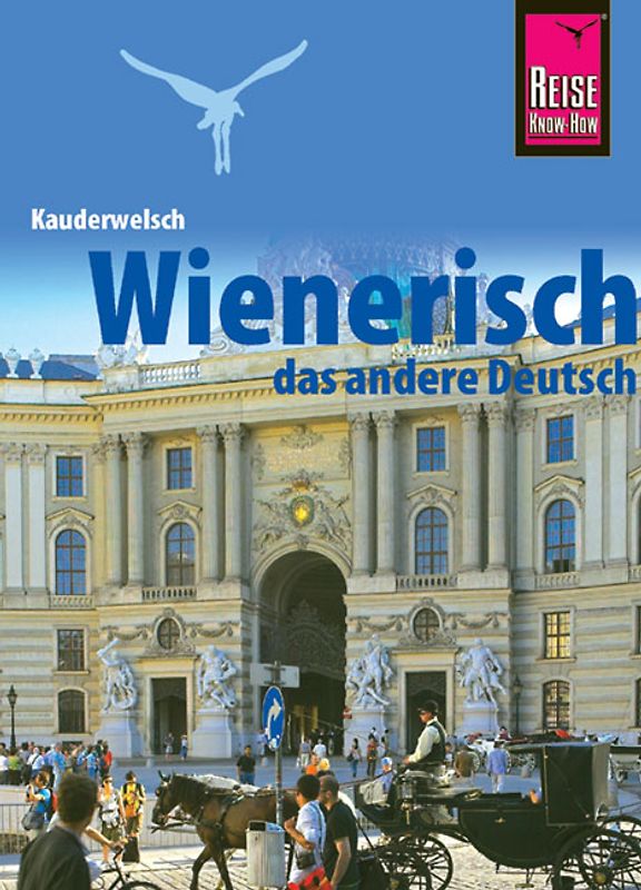 Reise Know-How Sprachführer Wienerisch - Das andere Deutsch